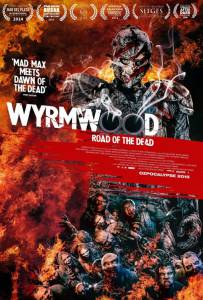 Смотреть Полынь: Дорога мёртвых / Wyrmwood / 2014 бесплатно без регистрации