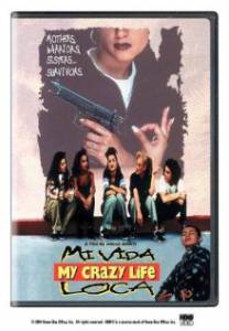     Mi vida loca (1993) 