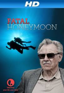 Fatal Honeymoon () / [2012]