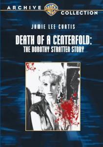       () / Death of a Centerfold: The Dorothy Stratten Story / [1981] 