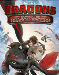   :  .  () Dragons: Dawn of the Dragon Racers