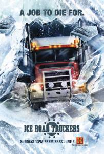      ( 2007  ...) - Ice Road Truckers 