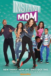  ( 2013  2015) - Instant Mom - 2013 (3 )  