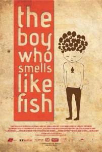    ,     - The Boy Who Smells Like Fish