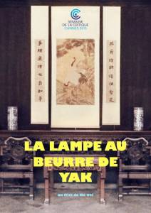    / La lampe au beurre de yak / [2013]   