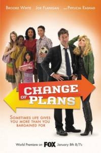    () - Change of Plans 