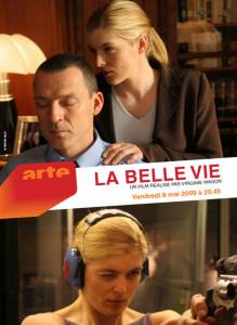      () La belle vie 2009 