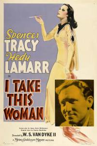       - I Take This Woman - 1940  