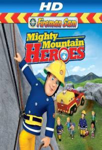   :    () - Fireman Sam: Mighty Mountain Heroes - 2013  