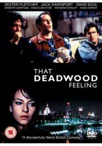   That Deadwood Feeling () - [2009]
