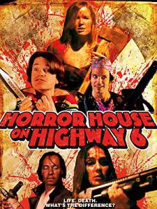 Horror House on Highway6 / [2014]
