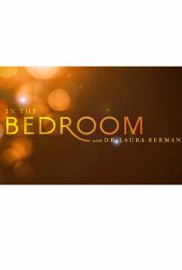 In the Bedroom with Dr. Laura Berman ( 2011  ...) / [2011 (2 )]
