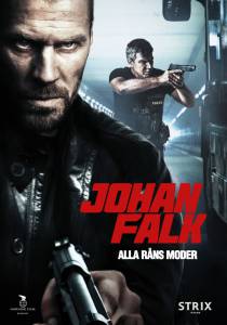 Johan Falk: Alla rns moder  () / [2012]