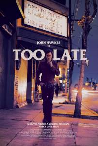   C  Too Late (2015) 
