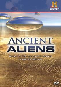     ( 2009  ...) - Ancient Aliens