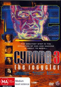    3:  Cyborg 3: The Recycler 1994 