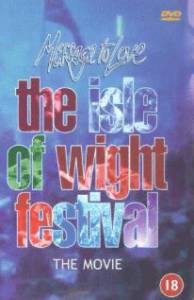    Message to Love: The Isle of Wight Festival Message to Love: The Isle of Wight Festival 