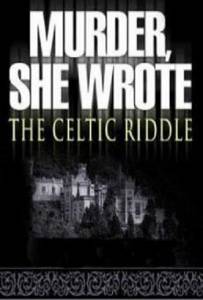     :   () / Murder, She Wrote: The Celtic Riddle / (2003)