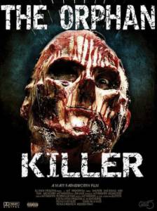   - - The Orphan Killer - 2011