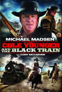        Cole Younger & The Black Train   HD