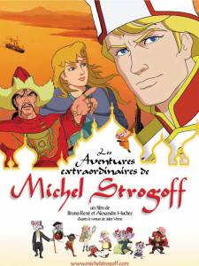 ����� ������ ����������� ����������� ������� �������� - Les aventures extraordinaires de Michel Strogoff - (2004)
