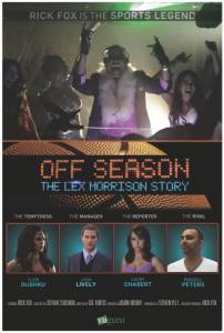Off Season: Lex Morrison Story () / [2013]