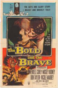      - The Bold and the Brave - (1956) 