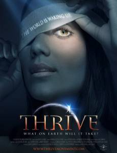   :     ? Thrive: What on Earth Will it Take? 2011   