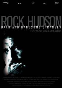   :     - Rock Hudson: Dark and Handsome Stranger - 2010 