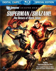    DC: /!     () DC Showcase: Superman/Shazam!: The Return of Black Adam  
