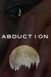    / Abduction / (2011) 