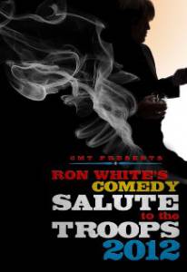 Ron White Comedy Salute to the Troops 2012 () / [2012]