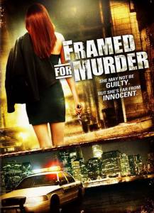     () / Framed for Murder / [2007]