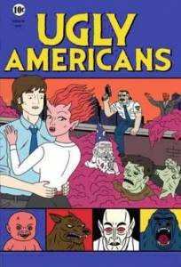      ( 2010  2012) / Ugly Americans 