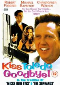   Kiss Toledo Goodbye [1998]    
