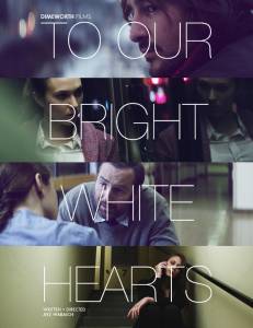      To Our Bright White Hearts [2012]  