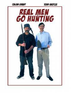        / Real Men Go Hunting / [2009] 