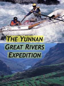         () The Yunnan Great Rivers Expedition