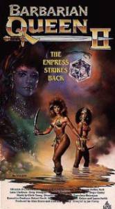    2:     () Barbarian Queen II: The Empress Strikes Back   