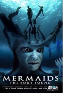    :   () Mermaids: The Body Found [2011]
