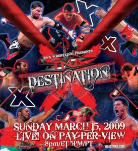  TNA X () / DestinationX / (2009)  