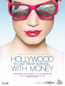  Hollywood Is Like High School with Money () Hollywood Is Like High School with Money () [2010 (1 )]   