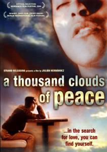       , ,      Mil nubes de paz cercan el cielo, amor, jams acabars de ser amor (2003) 
