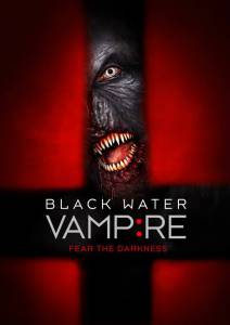      / The Black Water Vampire / [2014]  