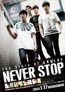    CNBlue:    - The Story of CNBlue: Never Stop - 2013 