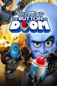   :   () / Megamind: The Button of Doom 