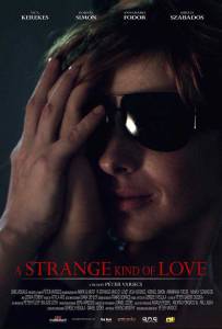     - A Strange Kind of Love - [2012]   HD