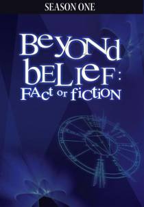  :    ( 1997  2002) Beyond Belief: Fact or Fiction 1997 (5 )    