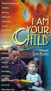      () I Am Your Child [1997]  
