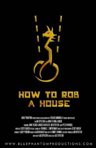      - How to Rob a House 